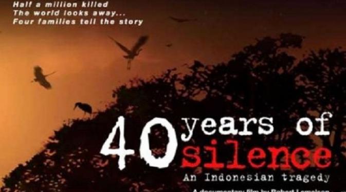 Film 40 Years of Silence : An Indonesian Tragedy