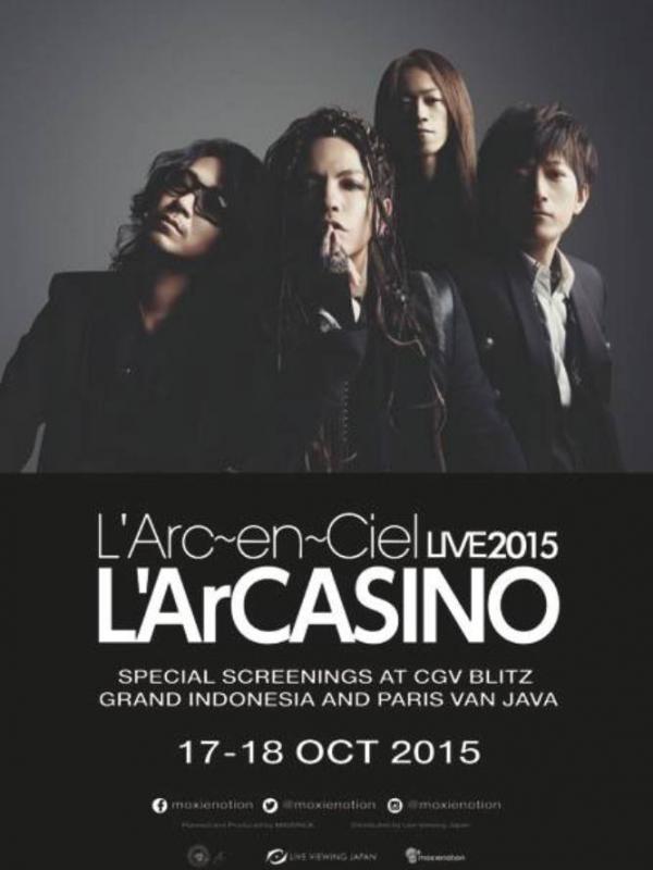 Poster untuk nobar konser L'Arc-en-Ciel LIVE 2015 L'ArCASINO di Indonesia pada Oktober 2015. (Facebook)