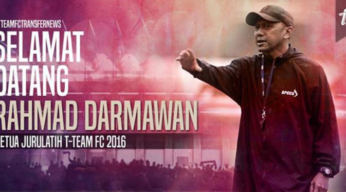 Ucapan selamat datang buat Rahmad Darmawan dari manajemen T-Team. (Facebook)