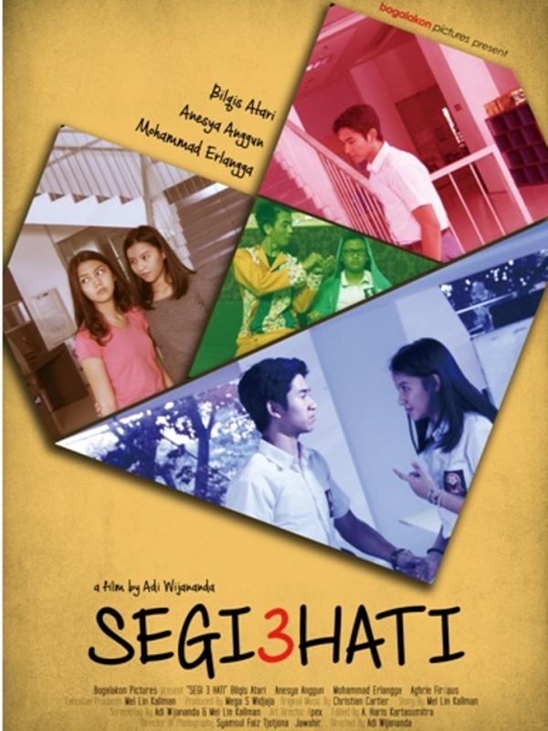 Segi3Hati, sebuah film dari Adi Wijananda mengisahkan cinta remaja di masa SMA. Film ini terinspirasi Williams Shakespeare. (Bogalakon)