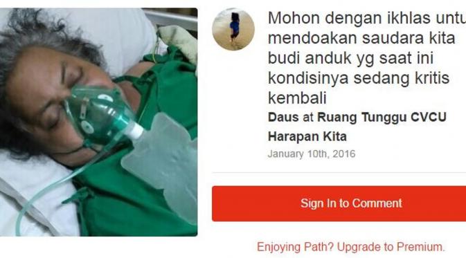 Budi Anduk saat kritis terbaring di Rumah Sakit Harapan Kita Jakarta. (via Path/Daus Mini)
