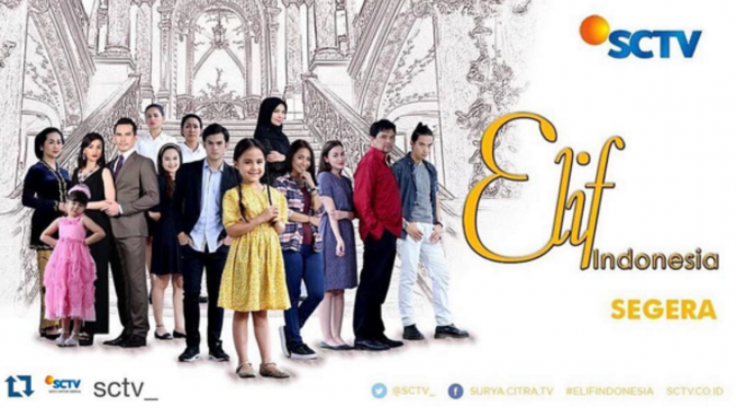 Elif versi Indonesia yang mengadaptasi dari serial Turki yang tayang di SCTV akan segera tayang dalam waktu dekat.
