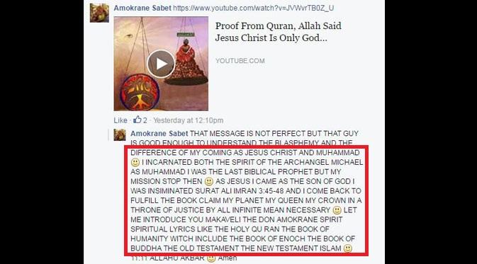 Status dalam akun Facebook Amokrane Sabet yang menganggap dirinya reinkarnasi Yesus dan Nabi Muhammad SAW | Via: Facebook.com