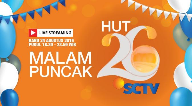 Saksikan Live Streaming HUT 26 SCTV di Istora Senayan, Jakarta