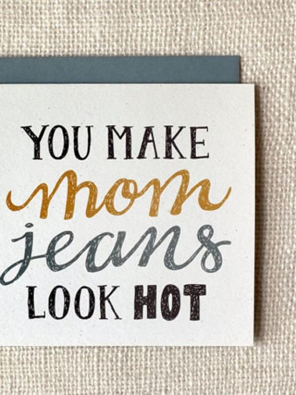 Mom jeans. (Via: buzzfeed.com)