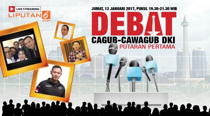 Live Streaming Debat Cagub-Cawagub DKI 2017 Putaran Pertama