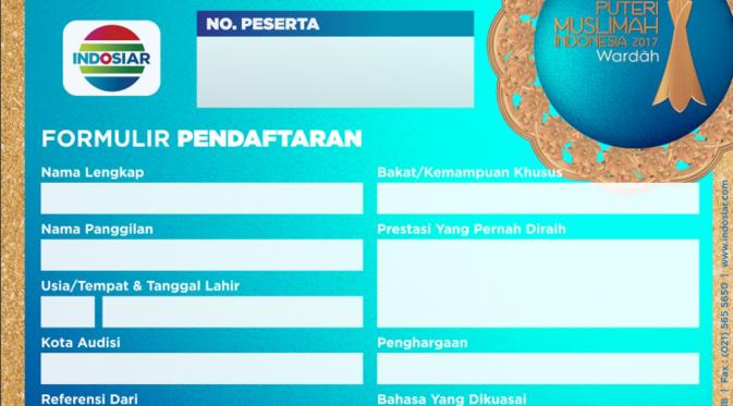 Contoh formulir resmi pendaftaran Puteri Muslimah Indonesia 2017 di situs resmi Indosiar. (Indosiar)