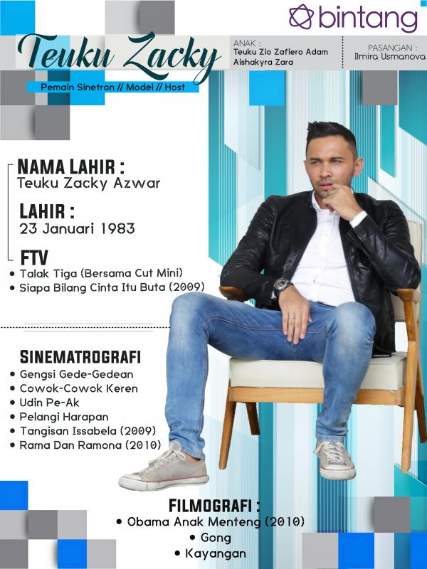 Infografis Celeb Bio Teuku Zacky [ Photo : Fathan Rangkuti/Bintang.com . Desain : Muhammad Iqbal Nurfajri/Bintang.com]