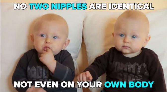 Tidak ada sepasang puting yang tumbuh identik. Bahkan pada tubuhmu. (Via: youtube.com)